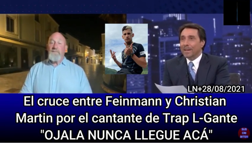 VIDEO - El cruce entre Feinmann y Christian Martin por el cantante de Trap L-Gante: “OJALA NUNCA LLEGUE ACÁ”