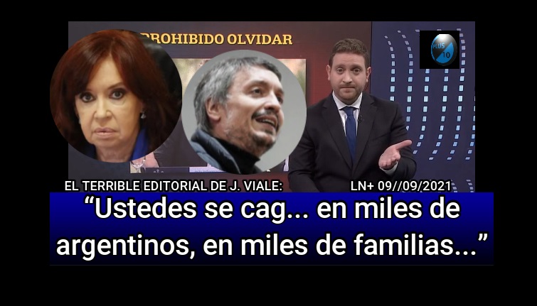 VIDEO - El fuerte editorial de J. Viale contra Máximo y Cristina: "Uds. se cag... en miles de argentinos..."