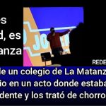 VIDEO - Alumno de un colegio de La Matanza trató a las autoridades de ese municipio de chorros y vagos.
