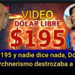 VIDEO - El dólar a $195 y nadie dice nada pero llamaban a los bomberos cuando estaba a $21.- con Macri