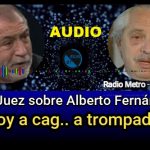 AUDIO - Luis Juez sobre Alberto Fernández: "Lo voy a ca... a trompadas...."