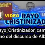 VIDEO - El rayo 'Cristinizador' cambió el tono del discurso de Alberto.