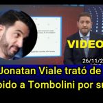 VIDEO - Jonatan Viale trató de estúpido a Tombolini por su tuit...