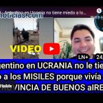 VIDEO - Argentino en Ucrania no tiene miedo a los misiles porque vivía en la provincia de Buenos Aires.