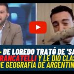 VIDEO - De Loredo trató de 'SALAME' a Brancatelli y le dio clases de geografía Argentina.