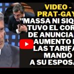 VIDEO - Prat-Gay: "Massa ni siquiera tuvo el coraje de anunciar el aumento de las tarifas, mandó a su esposa..."