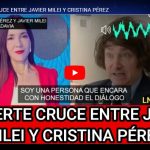 VIDEO - El fuerte cruce entre Milei y Cristina Pérez.-