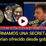 VIDEO - Aparentemente Santoro también estaría en el plan 'ataquen a Alberto': "TE ARMAMOS UNA SECRETARÍA", le habrían ofrecido desde gobierno.