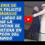 VIDEO - EL VIDEO QUE PUSO DE MAL HUMOR AL KIRCHNERISMO: El Emir de Qatar corrió a felicitar a Macri luego de que el equipo de fútbol argentino se convirtiera en campeón del mundo...
